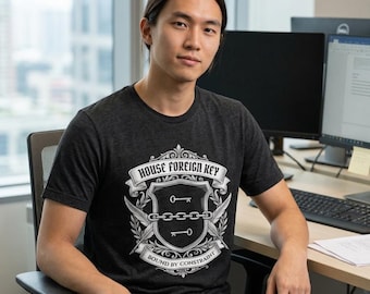 House Foreign Key Shirt, Funny SQL Server DBA Tee, Database Developer Programmer Gift, Foreign Key Constraint Humor, Crest Tee