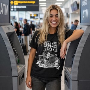 Select Star Shirt, Why Select One Row When You Can SELECT All Tee, Funny SQL Developer Gift, Database Programmer Coworker Birthday
