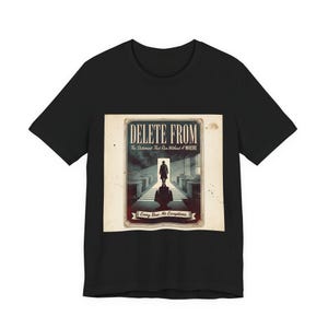 DELETE FROM Vintage Poster Shirt, Funny SQL Server Tee, dba Programmer Gift, Database Developer Humor, Retro Noir Birthday Tee