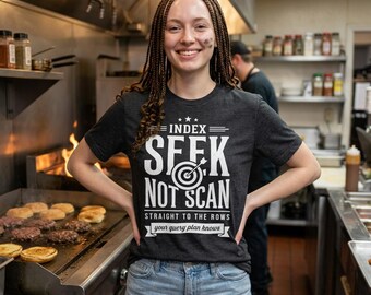 Koszulka „Index Seek Not Scan”, zabawna koszulka administratora bazy danych SQL Server, prezent za dostrajanie wydajności zapytań, humor administratora bazy danych, urodziny programisty