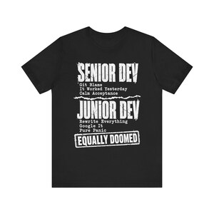 Senior Dev Junior Dev Shirt, Funny Grunge Programmer Tee