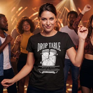 Drop Table What's Done Cannot Be Undone Shirt, Funny DBA Database Admin Tee, Vintage Classical SQL Server Gift, Programmer Birthday