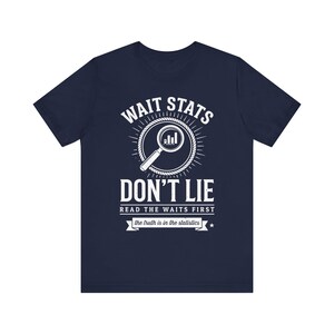 Warten Sie Stats Don't Lie Shirt, lustiges Geschenk für Programmierer, lustiges Geschenk, lustiges Shirt, lustiges Geschenk für Mutter und Mutter Bild 6