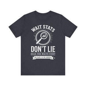 Warten Sie Stats Don't Lie Shirt, lustiges Geschenk für Programmierer, lustiges Geschenk, lustiges Shirt, lustiges Geschenk für Mutter und Mutter Bild 5