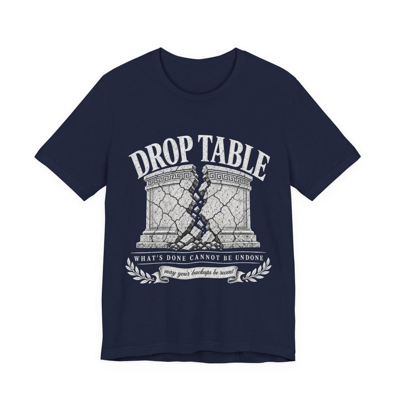 Drop Table What's Done (Wat is gedaan, kan niet ongedaan worden gemaakt) Shirt, grappig T-shirt DBA-databasebeheerder, vintage klassiek SQL Server-cadeau, verjaardag programmeur afbeelding 7