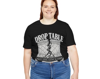 Drop-Table Was ist getan, kann nicht rückgängig gemacht werden Shirt, lustiges DBA-DB-3-T-Shirt, Vintage klassisches Geschenk für Programmierer, Programmierer Geburtstag
