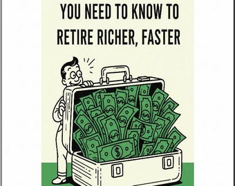 The Nine #1 Things You Need to Know to Retire Richer, Faster e-Book