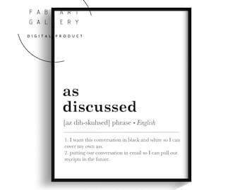 As discussed, Funny Poster For Office Decor, Typography Print, Definition Print, Black And White Print At Home Digital Poster - ID05 02