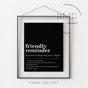 Friendly Reminder, Definition Print, Funny Poster for Office Decor ...