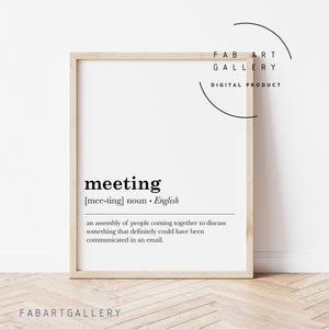 May include: A printable digital download of a black and white definition of the word "meeting" with the text "FAB ART GALLERY DIGITAL PRODUCT" at the top of the page.