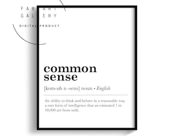 Common Sense, Definition Print, Funny Poster For Office Decor, Typography Print, Black And White Print At Home Digital Poster - ID05 02