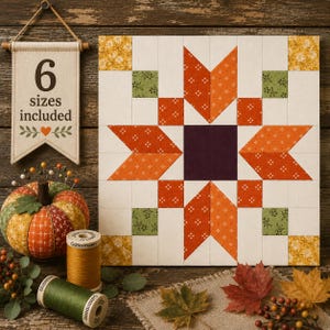 May include: A square quilt block pattern featuring a central dark purple square surrounded by orange, yellow, and green floral fabric pieces in a star design. A hanging banner reads 6 sizes included, with a fabric pumpkin and two spools of thread.