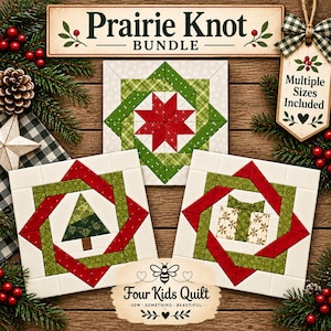 May include: Three square quilt blocks featuring red and green geometric patterns. One block displays a red star, one a green Christmas tree, and one a gift box. Text includes Prairie Knot BUNDLE, Multiple Sizes Included, and Four Kids Quilt.