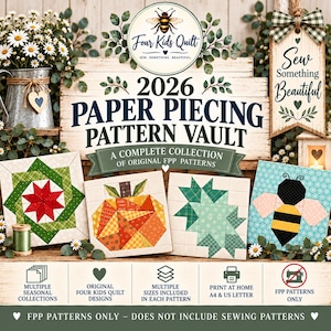 May include: A 2026 Paper Piecing Pattern Vault collection featuring original FPP designs. Includes multiple seasonal patterns, print-at-home options for A4 and US Letter sizes, and four quilt designs. Note: This is for FPP patterns only.