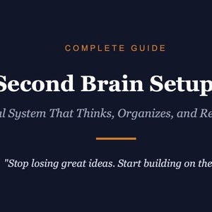 以下が含まれることがあります： 上部に「COMPLETE GUIDE」というテキストが入った濃い青色のグラフィック。タイトル「The Second Brain Setup Guide」は大きな白い文字で表示されています。その下には「Build a Digital System That Thinks, Organizes, and Remembers for You.」と書かれています。