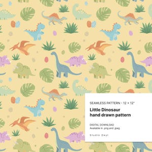 May include: A seamless pattern featuring hand-drawn dinosaurs, tropical leaves, and speckled eggs on a light yellow background. A white text box overlays the pattern, reading: SEAMLESS PATTERN - 12 x 12, Little Dinosaur hand drawn pattern, DIGITAL DOWNLOAD, Available in .png and .jpeg, Studio Oeyl.