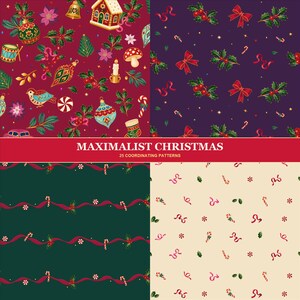 May include: A digital collection of four distinct Christmas-themed patterns featuring festive motifs like holly, candy canes, ribbons, and ornaments. The text MAXIMALIST CHRISTMAS 25 COORDINATING PATTERNS is displayed on a red horizontal banner.