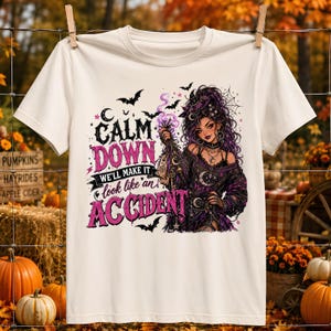 Calm Down Witch Sublimation PNG - Spooky Gothic Halloween Shirt Graphic