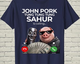 John Pork Calling Shirt, Tung Sahur Brainrot Tee, Funny Gen Z Top, Viral Gag Gift For Teen