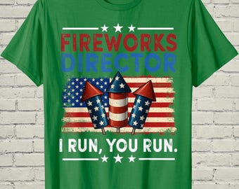Fireworks Director Shirt, Funny Pyro Graphic Tee, Patriotic Humorous Top, Independence Day Gift For Dad, Boys Summer Apparel