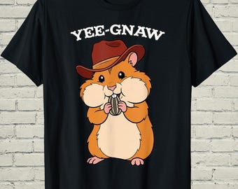 Funny Hamster Cowboy Shirt, Yee Gnaw Western Pun Graphic Tee, Birthday Gift Pet Lover