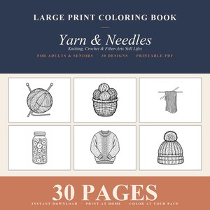 May include: A coloring book cover with the title "Yarn & Needles" and the subtitle "Knitting, Crochet & Fiber-Arts Still Lifes." The cover features illustrations of yarn, knitting needles, and other related items. The text "30 PAGES" is also visible.