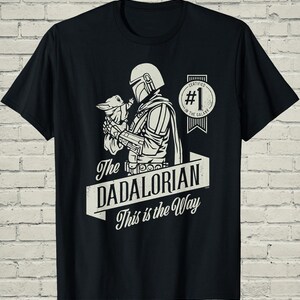 Dadalorian Shirt, Funny Mandalorian Grogu Graphic Tee, Fathers Day Gift For Cool Star Wars Sci Fi Geek Husband image 7