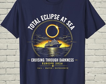 Solar Eclipse Cruise Shirt, Totality At Sea Tee, Cruising Through Darkness Retro Top, August 2026 Astro Event, Voyage Gift for Stargazer
