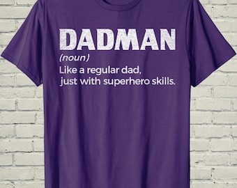 Dadman Definition Shirt, Funny Superhero Tee, Fathers Day Gift For Husband, Cool Dad Joke Apparel, Novelty Men Top