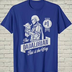 Dadalorian Shirt, Funny Mandalorian Grogu Graphic Tee, Fathers Day Gift For Cool Star Wars Sci Fi Geek Husband image 1