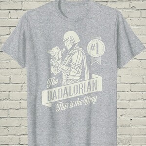 Dadalorian Shirt, Funny Mandalorian Grogu Graphic Tee, Fathers Day Gift For Cool Star Wars Sci Fi Geek Husband image 5