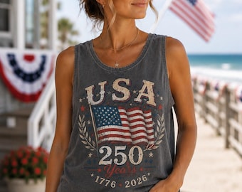 USA 250 Years Tank Top, Patriotic Women Shirt, Comfort Colors 9360, America 1776 2026 Tee, Fourth of July Tank