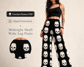 May include: Wide-leg pants featuring a black and white crochet skull pattern with a drawstring waist. The text reads: Crochet Pattern PDF, Digital Download, Midnight Skull Wide-Leg Pants. The pants are shown in full and in a circular detail view.