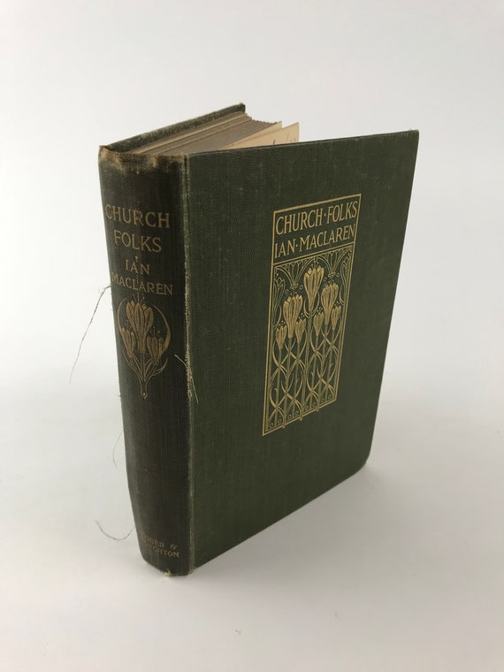 Antique Religious Book Church Folks By Ian Maclaren First Etsy