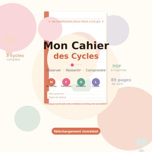 Puede incluir: Un planificador digital titulado "Mon Cahier des Cycles" con una paleta de colores suaves. La portada presenta texto y gráficos circulares. El planificador incluye secciones para el seguimiento de ciclos, en formato PDF para imprimir. Tiene 89 páginas de seguimiento.