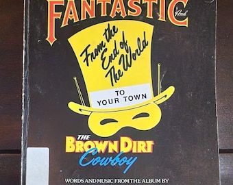 Captain Fantastic From The End of the World to Your Town The Brown Dirt Cowboy Words & Music from the Album by Elton John and Bernie Taupin