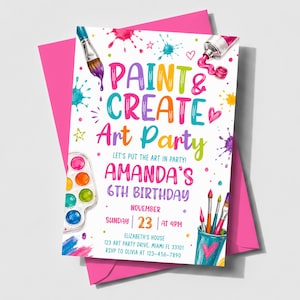 May include: A white invitation card featuring colourful paint splatters, brushes, and a watercolour palette. The text reads: PAINT & CREATE Art Party, LET'S PUT THE ART IN PARTY!, AMANDA'S 6TH BIRTHDAY, NOVEMBER 23 AT 4PM, ELIZABETH'S HOUSE, 123 ART PARTY DRIVE.