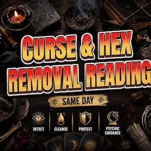 May include: A graphic with the text CURSE & HEX REMOVAL READING and SAME DAY. Below are four gold icons with labels: an eye for DETECT, a flame for CLEANSE, a shield for PROTECT, and a crystal ball for PSYCHIC GUIDANCE, set against a dark wooden background.