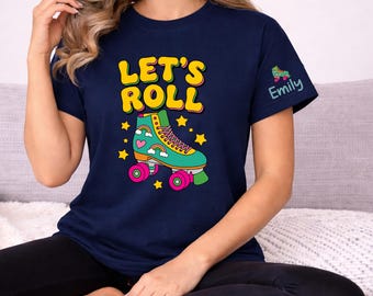 Lets Roll Shirt Custom Name Personalized, Retro Roller Skate Tee Gift, Colorful Skater Girl T-Shirt, Roller Derby Tee, 70s Skate Tee