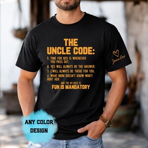 The Uncle Code T-Shirt Personalized Custom Name, Funny Uncle Rules Gift Birthday Tee, Best Uncle Ever Fun Is Mandatory, Cool Uncle
