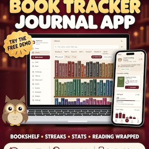 May include: A digital book tracker journal app displayed on a laptop and smartphone. The interface shows a virtual bookshelf, reading statistics, and progress bars. Text includes "NOT A SPREADSHEET - A REAL APP", "TRY THE FREE DEMO", and "BOOKSHELF - STREAKS - STATS - READING WRAPPED".