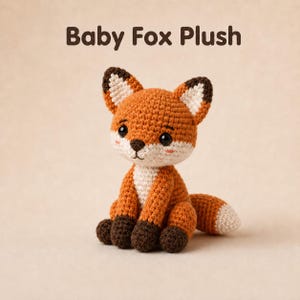 Baby Fox Crochet Pattern PDF | Amigurumi Plush for Beginner-Intermediate Makers