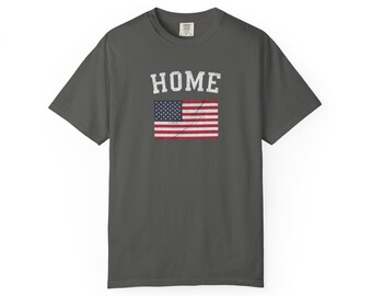 HOME T-Shirt · American Flag Graphic Tee · Patriotic 4th of July Shirt · Vintage USA Pride Shirt · Freedom Graphic Tee · Country Gift