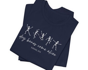 T-Shirt „Trockene Knochen erwachen zum Leben“, christliches T-Shirt mit Hesekiel 37, Glaubens-T-Shirt mit tanzendem Skelett, T-Shirt mit Bibelvers, Geschenk für Erweckungsgemeinden