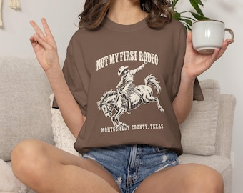 Not My First Rodeo Shirt, Vintage Cowboy T-Shirt, Bucking Bronco Graphic Tee, Western Cowgirl Shirt, Conroe Texas Gift