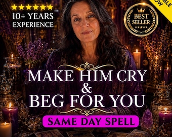 May include: An image featuring a woman with long dark hair, surrounded by candles and mystical decor. Text reads "MAKE HIM CRY & BEG FOR YOU" and "SAME DAY SPELL". Additional text includes "10+ YEARS EXPERIENCE" and "BEST SELLER".