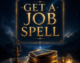 get a job SPELLs I Ultimate Dream Job SPELLs | Career Advancement, Promotion, Success | Same Day Casting, Fast Results Guaranteed