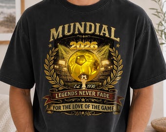 Mundial 2026 Soccer T-Shirt, Legends Never Fade Football Fan Tee