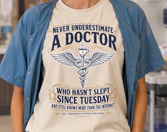 Doctor T-Shirt, Never Underestimate MD, Caffeine Chaos Humor Tee