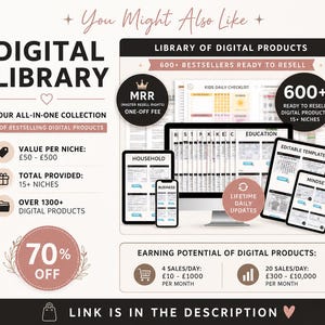 May include: A promotional graphic for a digital product library. The image features the text "DIGITAL LIBRARY" and "600+ BESTSELLERS READY TO RESELL." It also includes mockups of digital devices displaying various digital products, and a 70% off promotion.